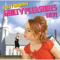 Purchase Scott Murphy - Guilty Pleasures Love