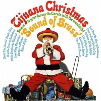 Purchase The Torero Band - Tijuana Christmas (Sound Of Brass)