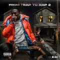 Buy Bankroll Freddie - From Trap To Rap 2 Mp3 Download