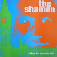 Purchase The Shamen - Christopher Mayhew Says (VLS)