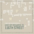 Buy Kobe Van Cauwenberghe - Give My Regards To 116Th Street Mp3 Download