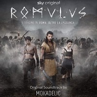 Purchase Mokadelic - Romulus - L’origine Di Roma Oltre La Leggenda (Original Soundtrack)