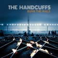Buy The Handcuffs - Burn The Rails Mp3 Download