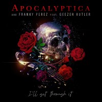 Purchase Apocalyptica & Franky Perez - I'll Get Through It (Feat. Geezer Butler) (CDS)