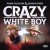 Buy Demun Jones - Crazy White Boy (Feat. Adam Calhoun) (EP) Mp3 Download