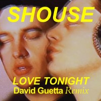 Purchase Shouse - Love Tonight (David Guetta Remix) (CDS)