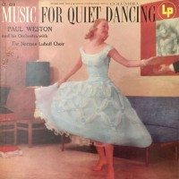 Purchase Paul Weston - Music For Quiet Dancing (With Norman Luboff Choir) (Vinyl)