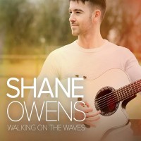 Purchase Shane Owens - Walking On The Waves (CDS)