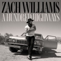 Purchase Zach Williams - A Hundred Highways