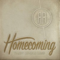 Purchase Randy Rogers Band - Homecoming