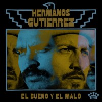 Purchase Hermanos Gutierrez - El Bueno Y El Malo