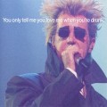 Buy Pet Shop Boys - You Only Tell Me You Love Me When You're Drunk (CDS) CD3 Mp3 Download