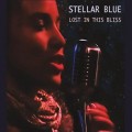 Buy Stellar Blue - Lost In This Bliss (EP) Mp3 Download