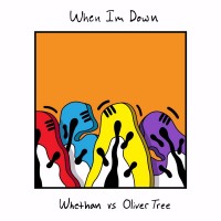 Purchase Whethan & Oliver Tree - When I'm Down (CDS)