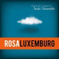 Buy Rosa Luxemburg - Chapitre III: Seuls, Chapitre IV: Ensemble Mp3 Download