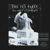 Purchase The Tea Party - The Edges Of Twilight (Deluxe Edition) CD1
