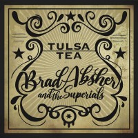 Purchase Brad Absher & The Superials - Tulsa Tea