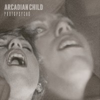 Purchase Arcadian Child - Protopsycho