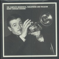 Purchase Bunny Berigan - The Complete Brunswick, Parlophone And Vocalion Bunny Berigan Sessions CD1