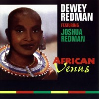Purchase Dewey Redman - African Venus (With Joshua Redman)