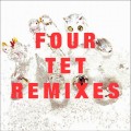 Buy Four Tet - Remixes CD1 Mp3 Download