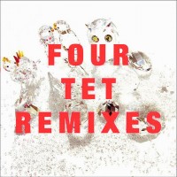 Purchase Four Tet - Remixes CD1