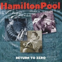 Purchase Hamilton Pool - Return To Zero