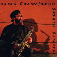 Purchase Hank Crawford - South-Central