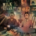 Buy Milk Coffee & Sugar - Milk Coffee & Sugar Mp3 Download