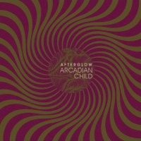 Purchase Arcadian Child - Afterglow