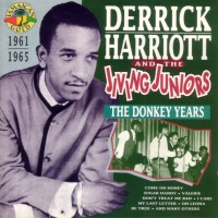 Purchase Derrick Harriot - The Donkey Years (1961 - 1965) (With The Jiving Juniors)