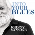 Buy Johnny Sansone - Into Your Blues Mp3 Download