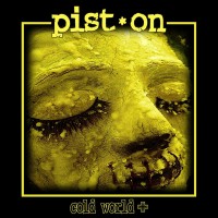 Purchase Pist.On - Cold World Plus