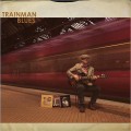 Buy Trainman Blues - Trainman Blues Mp3 Download