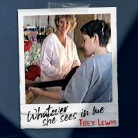 Purchase Trey Lewis - Whatever She Sees In Me (CDS)