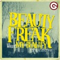 Buy Beauty Freak - My Beauty (Feat. Malee) (CDS) Mp3 Download