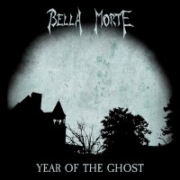 Purchase Bella Morte - Year Of The Ghost