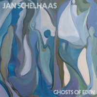 Purchase Jan Schelhaas - Ghosts Of Eden