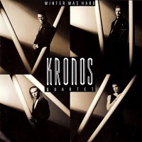 Purchase Kronos Quartet - Winter Was Hard