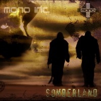 Purchase Mono Inc. - Somberland (MCD)