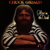 Purchase Chuck Girard - Glow In The Dark (Vinyl)