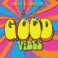 Purchase Hrvy - Good Vibes (Feat. Matoma) (CDS)