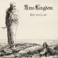 Purchase Ares Kingdom - Red In Claw (EP)