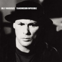 Purchase Billy Mackenzie - Transmission Impossible