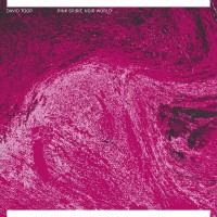 Purchase David Toop - Pink Spirit, Noir World