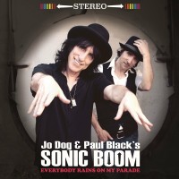 Purchase Jo Dog & Paul Black's Sonic Boom - Everybody Rains On My Parade