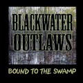 Buy Blackwater Outlaws - Bound To The Swamp (EP) Mp3 Download