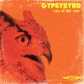 Buy Gypsybyrd - Eye Of The Sun Mp3 Download