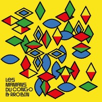 Purchase Les Mamans Du Congo - Les Mamans Du Congo & Rrobin