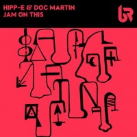 Purchase Hipp-E & Doc Martin - Jam On This (CDS)